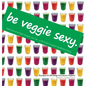 Be Veggie Sexy: Delicious & simple recipes you sip - a life hack to joyful healthier living. - Hardcover
