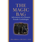 The Magic Bag: Adventures of a Pioneer Female Cardiologist - Paperback