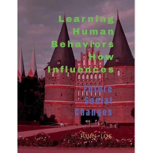 Learning Human Behaviors How Influences - Paperback