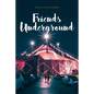 Friends Underground - Paperback