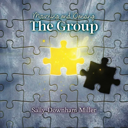 Mourning and Dancing: The Group: A Curriculum for Grief Support Groups - Paperback