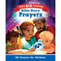 God's Big Promises Bible Story Prayers: 101 Prayers for Children - Hardcover