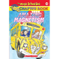Amazing Magnetism (the Magic School Bus Chapter Book #12) - Paperback