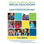What's So Special About Special Education?: Practical Tips for Teachers to Work Effectively with Parents - Paperback