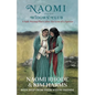 Naomi and the Widows' Club: A Safe Strong Place after the Loss of a Spouse - Paperback