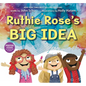 Ruthie Rose's Big Idea: A Poetry Story - Hardcover