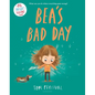 Bea's Bad Day - Hardcover
