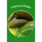 A Barrel of Pickles: Short Stories and Poems for Teens - Paperback