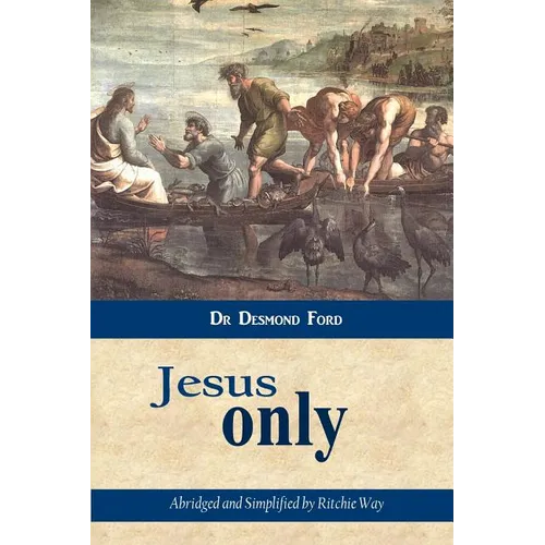 Jesus Only - Paperback