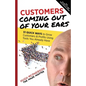 Customers Coming Out of Your Ears - Paperback