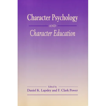 Character Psychology And Character Education - Paperback