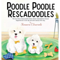 Poodle Poodle Rescadoodles - Hardcover