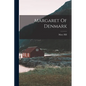 Margaret Of Denmark - Paperback