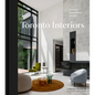 Toronto Interiors: Modern Residential Design - Hardcover