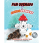 Pan Quemado y Conos de Nieve (Spanish Edition): Una Historia de un Simulacro de Incendio Exitoso - Paperback