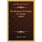 The Memoirs Of Charles H. Cramp (1906) - Paperback