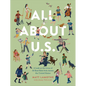 All about U.S.: A Look at the Lives of 50 Real Kids from Across the United States - Hardcover