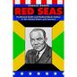 Red Seas: Ferdinand Smith and Radical Black Sailors in the United States and Jamaica - Hardcover