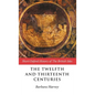 The Twelfth and Thirteenth Centuries - Hardcover