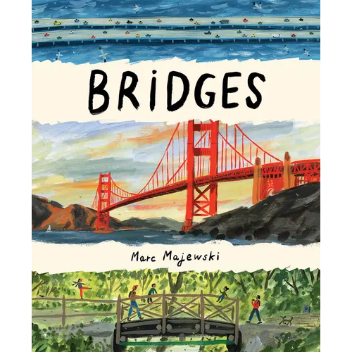 Bridges: A Nonfiction Picture Book about Bridges Around the World - Hardcover