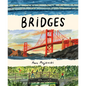 Bridges: A Nonfiction Picture Book about Bridges Around the World - Hardcover