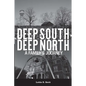 Deep South - Deep North: A Family's Journey - Paperback