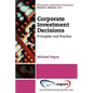 Corporate Investment Decisions: Principles and Practice - Paperback