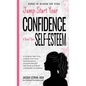 Jump-Start Your Confidence and Boost Your Self-Esteem: A Guide for Teen Girls: Unleash Your Inner Superpowers to Conquer Fear and Self-Doubt, and Buil - Hardcover