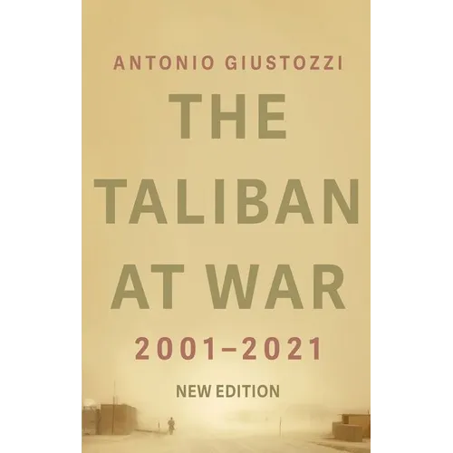 The Taliban at War: 2001 - 2021 - Paperback