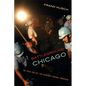 Battleground Chicago: The Police and the 1968 Democratic National Convention - Paperback