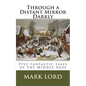 Through a Distant Mirror Darkly: Five fantastic tales of the Middle Ages - Paperback