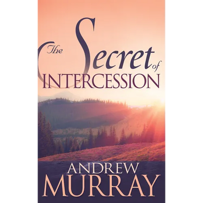 The Secret of Intercession - Paperback