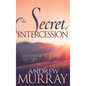 The Secret of Intercession - Paperback