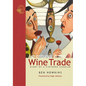 Adventures in the Wine Trade: Diary of a Vintner's Scholar - Hardcover