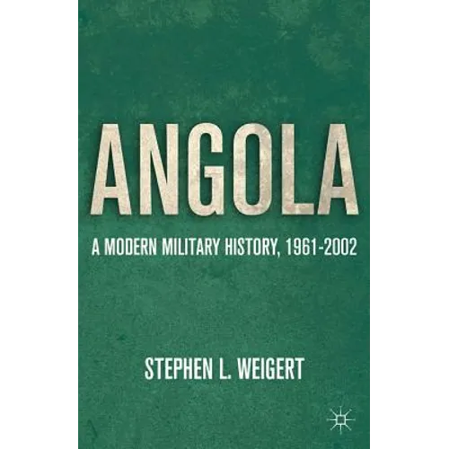 Angola: A Modern Military History, 1961-2002 - Hardcover