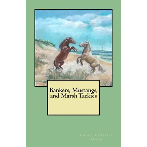 Bankers, Mustangs, and Marsh Tackies - Paperback