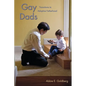 Gay Dads: Transitions to Adoptive Fatherhood - Paperback