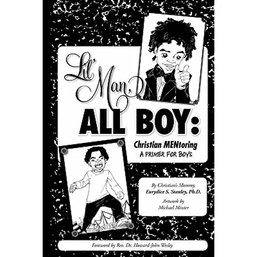 Lil' Man, All Boy: Christian Mentoring - Paperback