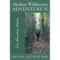 Alaskan Wilderness Adventure II - Paperback