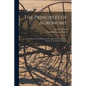 The Principles of Agronomy: A Text-book of Crop Production for High-schools and Short-courses in Agricultural Colleges - Paperback