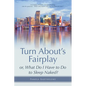 Turn About's Fairplay: or, What Do I Have to Do to Sleep Naked? - Paperback