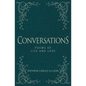 Conversations: Poems of Life and Love - Hardcover