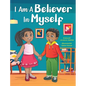 I Am a Believer in Myself! - Hardcover