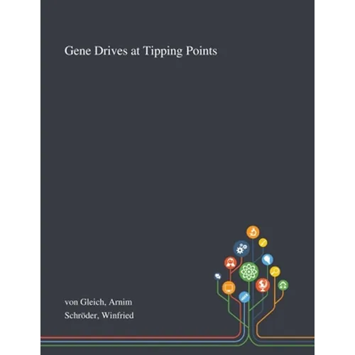 Gene Drives at Tipping Points - Paperback