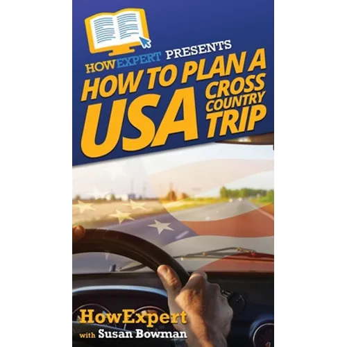 How to Plan a USA Cross Country Trip - Hardcover
