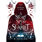 A Story Spun in Scarlet - Hardcover