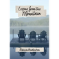 Lessons from the Mountain - Paperback