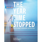 The Year Time Stopped: The Global Pandemic in Photos - Hardcover