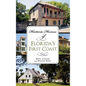 Historic Homes of Florida's First Coast - Hardcover