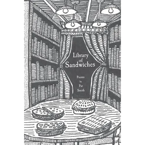 Library of Sandwiches: Poems by Pat Smith - Paperback